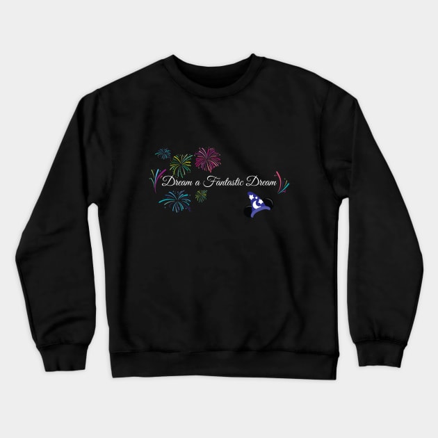 Dream a Fantastic Dream Crewneck Sweatshirt by DLWeekly Podcast